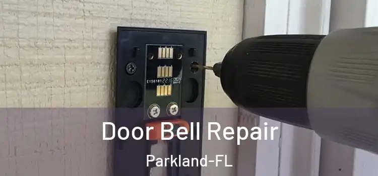 Door Bell Repair Parkland-FL