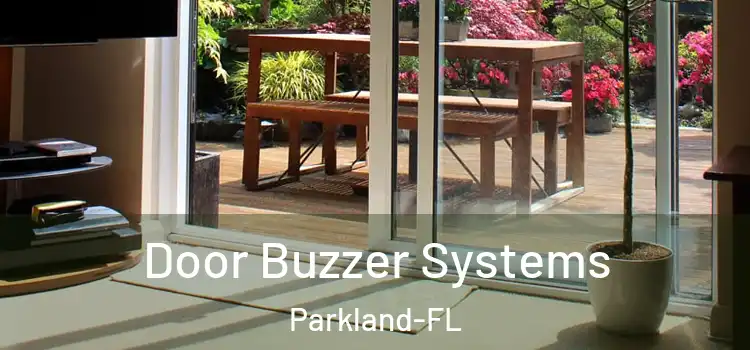 Door Buzzer Systems Parkland-FL
